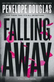 Falling Away By:Douglas, Penelope Eur:12,99 Ден2:899