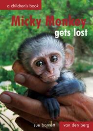 Micky Monkey Gets Lost: A Children's Book By:Barnett, Susan Eur:6,49 Ден2:599