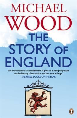 The Story of England By:Wood, Michael Eur:16,24  Ден3:999