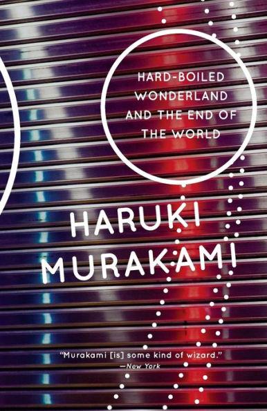 Hard-Boiled Wonderland and the End of the World By:Murakami, Haruki Eur:17,87 Ден2:999