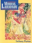 Mikhail Larionov and the Russian Avant-Garde By:Parton, Anthony Eur:45,51 Ден2:4199