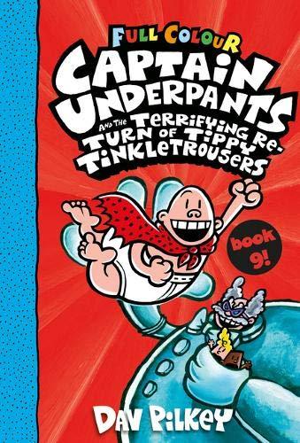 Captain Underpants and the Terrifying Return of Tippy Tinkletrousers Full Colour Edition (Book 9) By:Pilkey, Dav Eur:9,74 Ден2:799