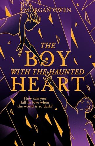 The Boy with the Haunted Heart By:Owen, Morgan Eur:11,37 Ден2:699