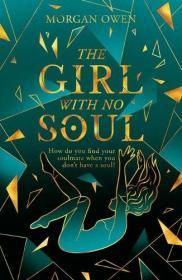 The Girl With No Soul By:Owen, Morgan Eur:9,74 Ден2:599