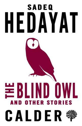 The Blind Owl and Other Stories By:(translator), Deborah Miller Mostaghel Eur:17,87 Ден2:299