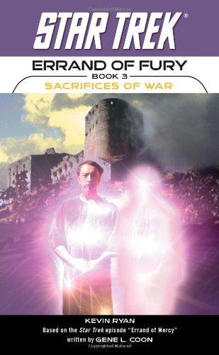 Star Trek: The Original Series: Errand of Fury #3: Sacrifices of War By:Ryan, Kevin Eur:8,11 Ден2:499