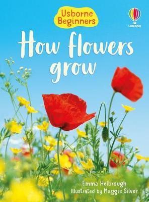 How Flowers Grow By:Helbrough, Emma Eur:6,49 Ден2:399
