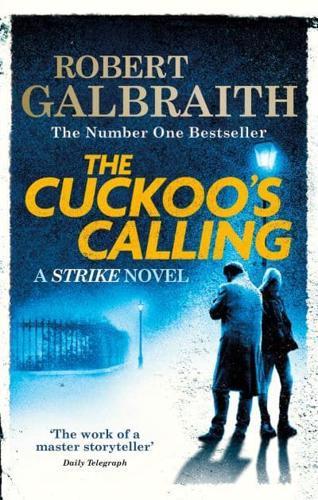 The Cuckoo's Calling - Strike By:Galbraith, Robert Eur:12,99 Ден2:699