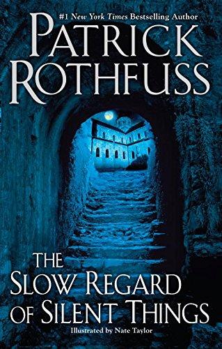 The Slow Regard of Silent Things By:Rothfuss, Patrick Eur:35,76 Ден2:1299