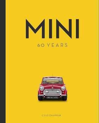 Mini : 60 Years By:Chapman, Giles Eur:26 Ден2:1999