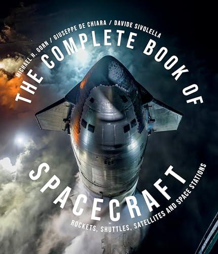 The Complete Book of Spacecraft: Rockets, Shuttles, Satellites, and Space Stations By:Gorn, Michael H. Eur:14,62 Ден1:1999