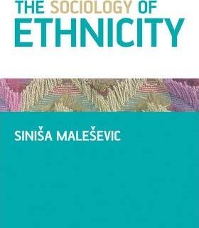 The Sociology of Ethnicity By:Malesevic, Sinisa Eur:47,14 Ден2:2799