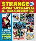 Strange and Unsung All-Stars of the DC Multiverse By:Williams, Stephanie R. Eur:24,37 Ден2:1599