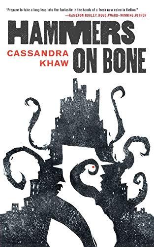 Hammers on Bone By:Khaw, Cassandra Eur:11,37 Ден2:599