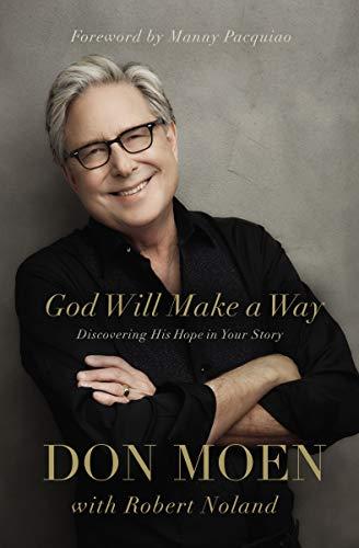 God Will Make A Way : Discovering His Hope In Your Story By:Moen, Don Eur:35,76 Ден2:899