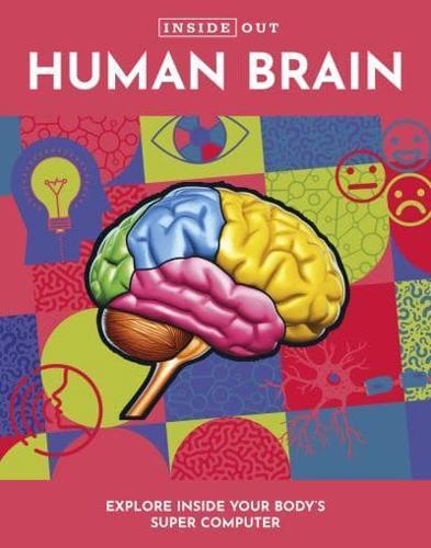 Inside Out Human Brain By:Books, Editors of Chartwell Eur:8,11 Ден2:899
