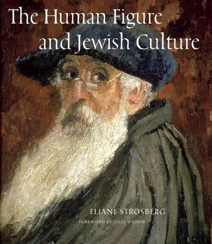 Human Figure and Jewish Culture By:Strosberg, Eliane Eur:19,50 Ден2:1599