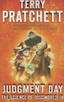 Judgment Day : Science of Discworld IV By:Pratchett, Terry Eur:26 Ден2:1199