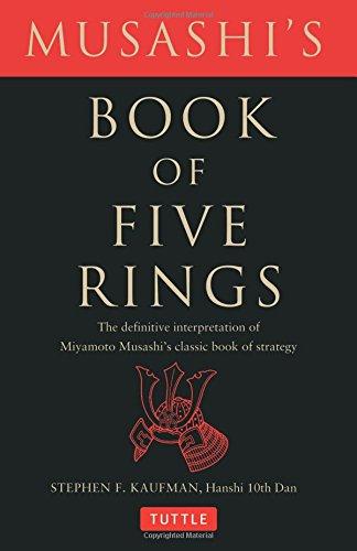 Musashi's Book of Five Rings: The Definitive Interpretation of Miyamoto Musashi's Classic Book of Strategy By:Kaufman, Stephen F. Eur:30,88 Ден2:799