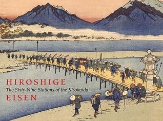 Hiroshige / Eisen: The Sixty-Nine Stations of the Kisokaido By:Izzard, Sebastian Eur:134,94 Ден2:4499