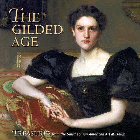 The Gilded Age: Treasures from the Smithsonian American Art Museum By:Prelinger, Elizabeth Eur:50,39 Ден2:1099