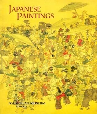 Japanese Paintings In The Ashmolean Museum, Oxford By:Katz, Janice Eur:14,62 Ден2:1299