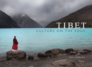 Tibet: Culture on the Edge By:Borges, Phil Eur:105,67 Ден2:2499