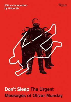 Don't Sleep: The Urgent Messages of Oliver Munday By:Munday, Oliver Eur:22,75 Ден2:1999