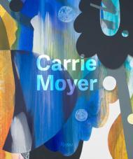 Carrie Moyer By:O'Neill-Butler, Lauren Eur:30,88 Ден2:3599
