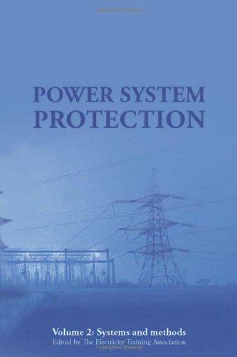 Power System Protection: Volume 2 : Systems and methods By:Association, Electricity Training Eur:52,02 Ден1:7699
