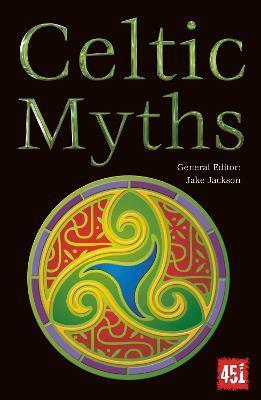 Celtic Myths (The World's Greatest Myths and Legends) By:Jackson, J.K. Eur:12,99 Ден2:699