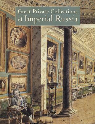 Great Private Collections of Imperial Russia By:Neverov, Oleg Eur:11,37 Ден2:2099