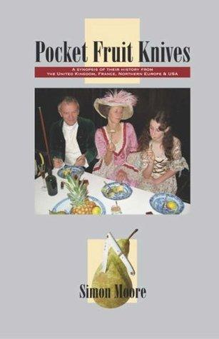 Pocket Fruit Knives By:Moore, Simon Eur:24,37 Ден2:1199