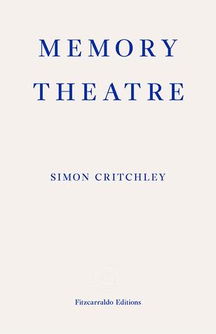 Memory Theatre By:Critchley, Simon Eur:11,37 Ден2:799