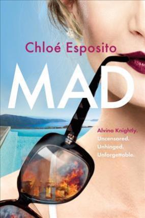 Mad : A Novel By:Esposito, ChloE Eur:4,86 Ден2:999