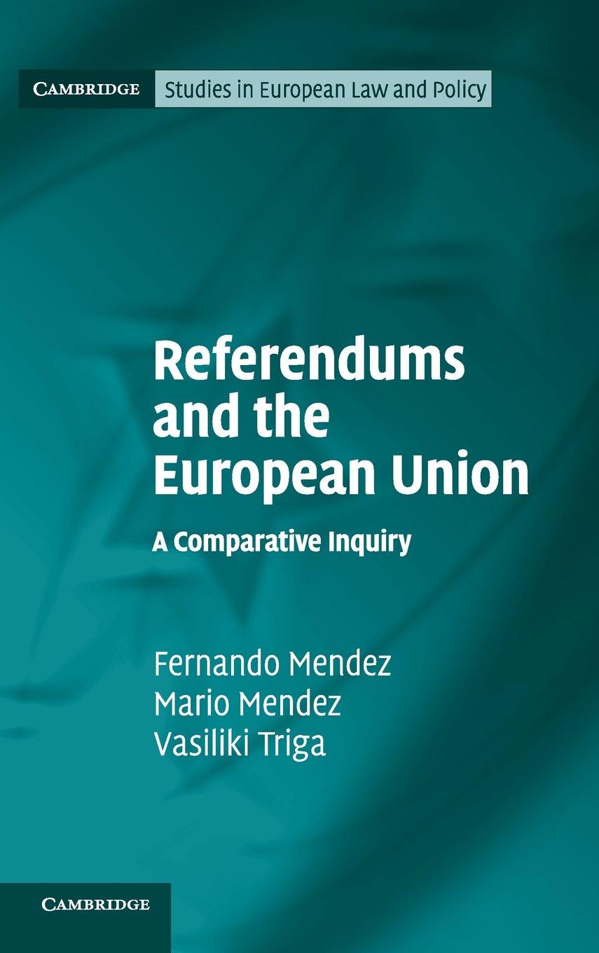 Referendums and the European Union : A Comparative Inquiry By:Mendez, Fernando Eur:154,46 Ден1:4799