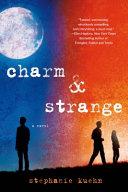 Charm & Strange By:Kuehn, Stephanie Eur:12,99 Ден2:999