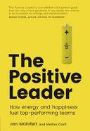 The Positive Leader By:Muhlfeit, Jan Eur:17,87 Ден2:699