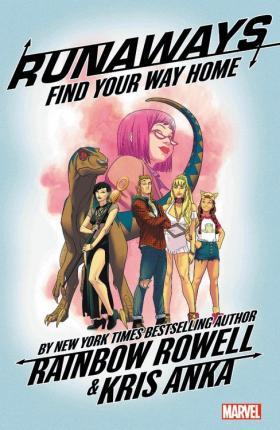 Runaways By Rainbow Rowell Vol. 1: Find Your Way Home By:Rowell, Rainbow Eur:16,24 Ден2:999