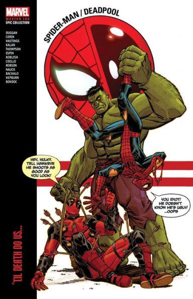 Spider-Man/Deadpool Modern Era Epic Collection: 'Til Death Do Us... By:Corin, Joshua Eur:11,37 Ден2:2699