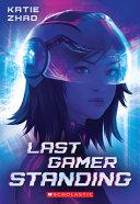Last Gamer Standing By:Zhao, Katie Eur:169,09 Ден1:499