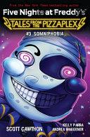 Somniphobia (Tales from the Pizzaplex, #3) By:Cawthon, Scott Eur:9,74 Ден2:699
