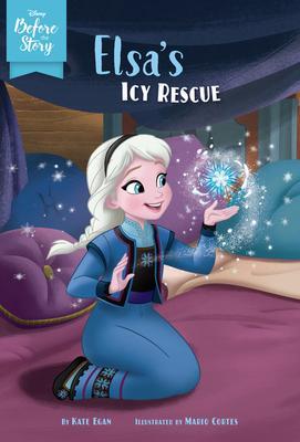 Disney Before the Story: Elsa's Icy Rescue By:Egan, Kate Eur:48,76 Ден2:399