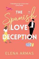 The Spanish Love Deception By:Armas, Elena Eur:12,99 Ден2:799
