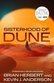 Sisterhood of Dune By:Herbert, Brian Eur:24,37 Ден1:799