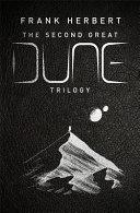 The Second Great Dune Trilogy: God Emperor of Dune, Heretics of Dune, Chapter House Dune By:Herbert, Frank Eur:9,74 Ден2:2599