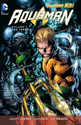 Aquaman Vol. 1 The Trench (The New 52) By:Johns, Geoff Eur:151,20 Ден2:899