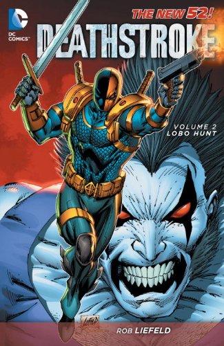 Deathstroke Vol. 2 Lobo Hunt (The New 52) By:Liefeld, Rob Eur:24,37 Ден2:1099