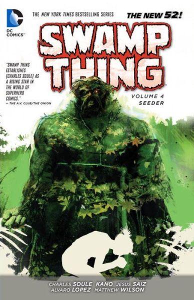 Swamp Thing, Volume 4: Seeder By:Soule, Charles Eur:143,07 Ден2:899