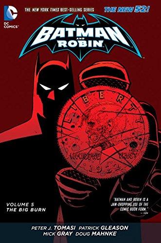 Batman And Robin Vol. 5 : The Big Burn (The New 52) By:Tomasi, Peter Eur:14,62 Ден2:1699